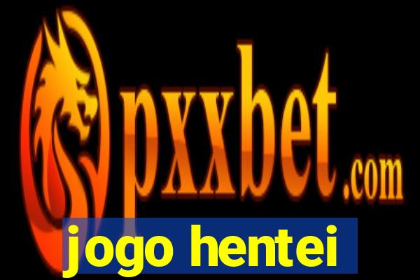 jogo hentei